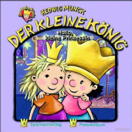 Der kleine König: 11: Hallo, kleine Prinzessin [CD]