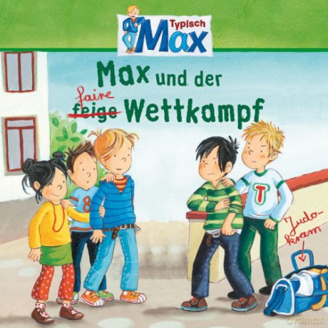 Max: 13: Max und der Faire Wettkampf [CD]