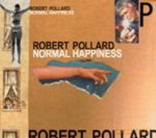 Robert Pollard: Normal Happiness [CD]