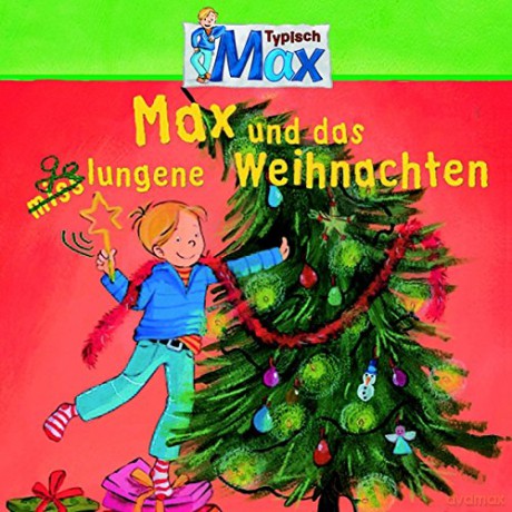Max: 14: Max und das Gelungene Weihnachten [CD]
