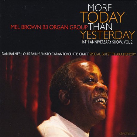 Mel Brown: 16th Anniversary Show 2:More T [CD]
