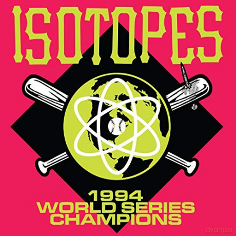 The Isotopes: 1994 World Series Champions [CD]