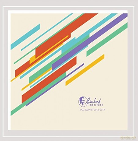 Brubeck Institute Jazz Quintet: 2012-2013 [CD]