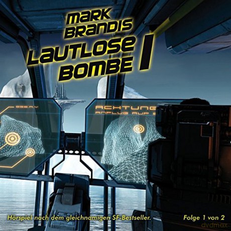 Mark Brandis: 21: Lautlose Bombe (Teil 1 von 2) [CD]