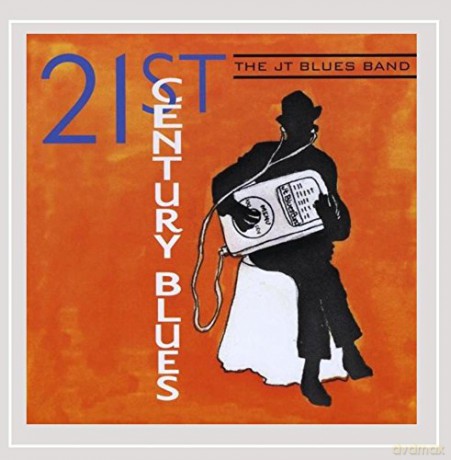 Jt Blues Band: 21st Century Blues [CD]