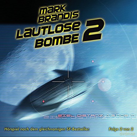 Mark Brandis: 22: Lautlose Bombe (Teil 2 von 2) [CD]
