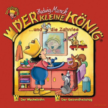 Der kleine König: 23: Der kleine König und die Zahnfee [CD]