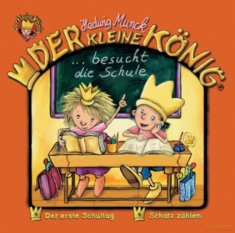 Der kleine König: 24: Der kleine König besucht die Schule [CD]