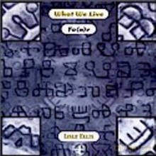 What We Live, Lisle Ellis: What We Live Fo(u)r [CD]