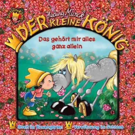 Der kleine König: 26: Das gehört mir alles ganz allein! [CD]