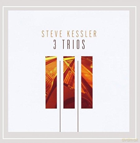 Steve Kessler: 3 Trios [CD]
