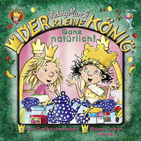 Der kleine König: 31: Ganz natürlich! [CD]