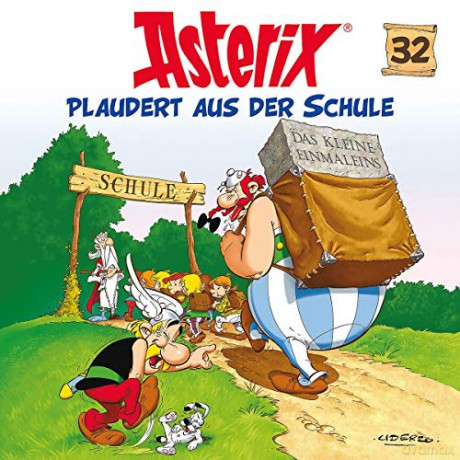 Asterix: 32: Asterix plaudert aus der Schule [CD]