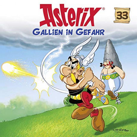 Asterix: 33: Gallien in Gefahr [CD]