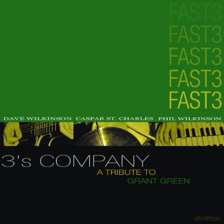 Fast 3: 3's Company a Tribute to Grant [CD]