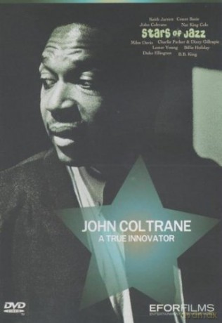 John Coltrane: A True Innovator [DVD]
