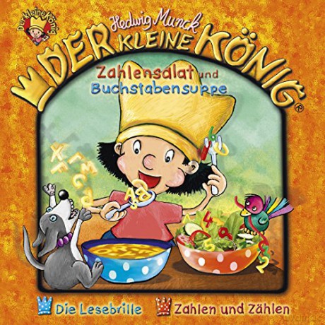 Der kleine König: 40: Zahlensalat und Buchstabensuppe [CD]