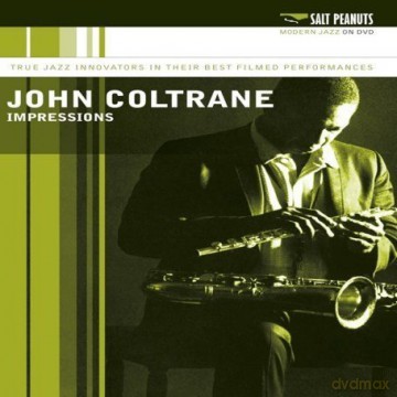 John Coltrane: Impressions [DVD]