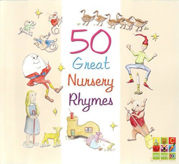 ABC Kids Nursery Rhymes: 50 Great Nursery Rhymes [CD]