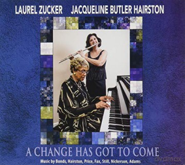 Laurel Zucker: A Change Has Got To Come [CD]