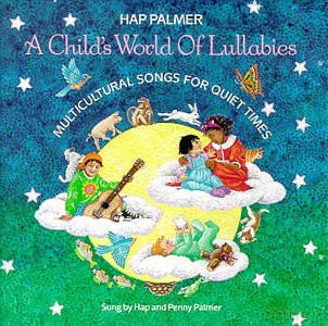 Hap Palmer: A Child's World of Lullabies [CD]
