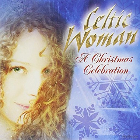 Celtic Woman: A Christmas Celebration [CD]