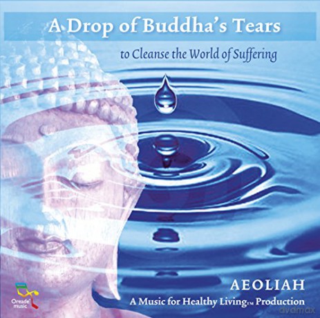 Aeoliah: A Drop of Buddha'S Tears [CD]
