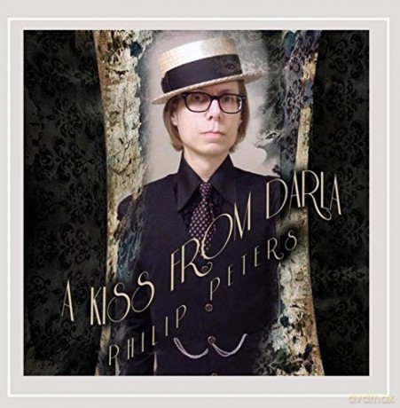 Philip Peters: A Kiss from Darla [CD]