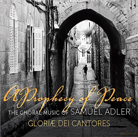 Gloria Cantores Schola: A Prophecy of Peace [CD]