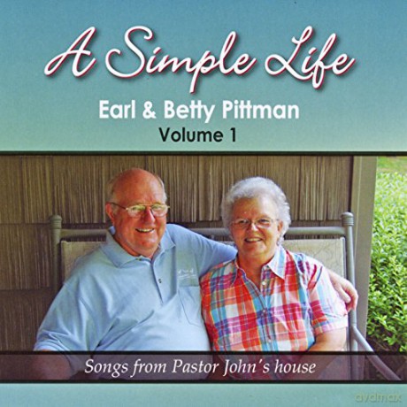 Betty Pittman: A Simple Life, Vol. 1: Songs From Pastor John's House [CD]