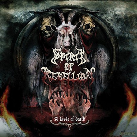 Spirit of Rebellion: A Taste of Death [CD]