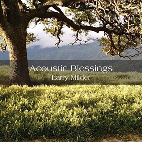 Larry Milder: Acoustic Blessings [CD]