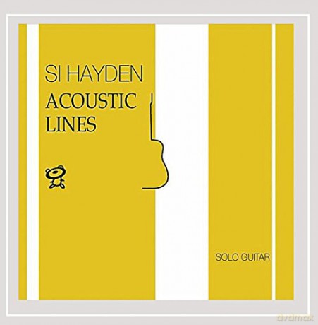 Si Hayden: Acoustic Lines (Solo Guitar) [CD]