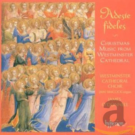 Westminster Cathedral Choir: Adeste fidelis (Christmas Music From Westminster Cathedral) [CD]