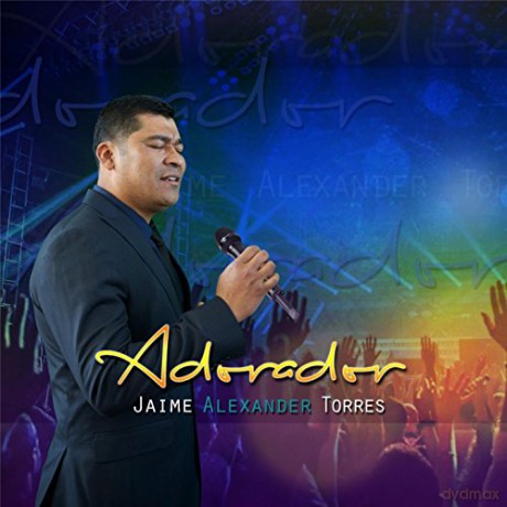 Jaime Alexander Torres: Adorador [CD]