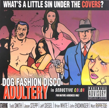 Dog Fashion Disco: Adultery [CD]