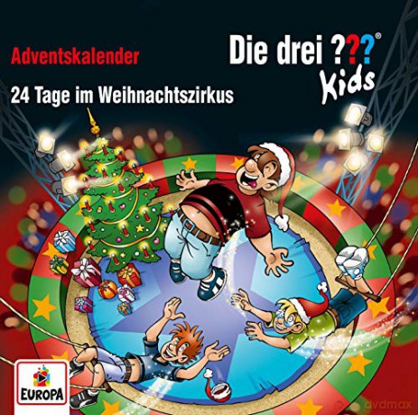 Die Drei Kids: Adventskalender - 24 Tage im Weihnachtszirkus [2CD]