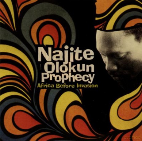 Najite Olokun Prophecy: Africa Before Invasion [CD]