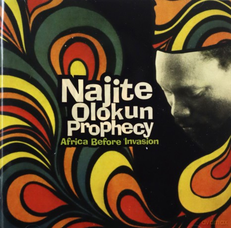 Najite Olokun Prophecy: Africa Before Invasion [CD]