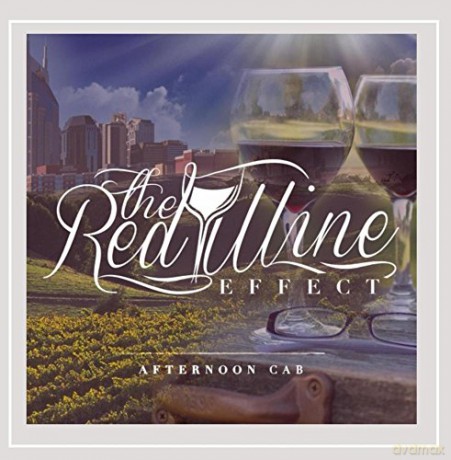 The Wine Effect: Afternoon Cab [CD]