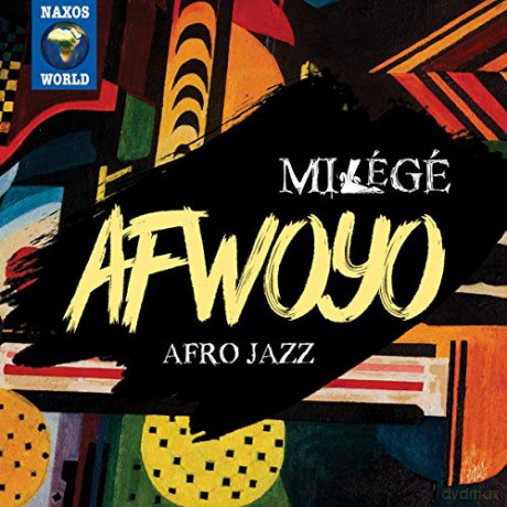 Milégé: Afwoyo [CD]