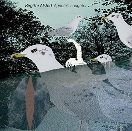 Birgitte Alsted: Agnete´s Laughter [CD]