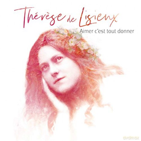 Natasha St-Pier: Aimer C'Est Tout Donner (Therese de Lisieux) [CD]