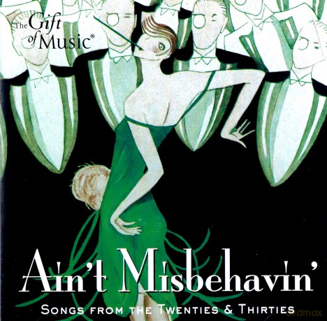 Ain't Misbehavin' - Schlager der 20er und 30er Jahre [CD]