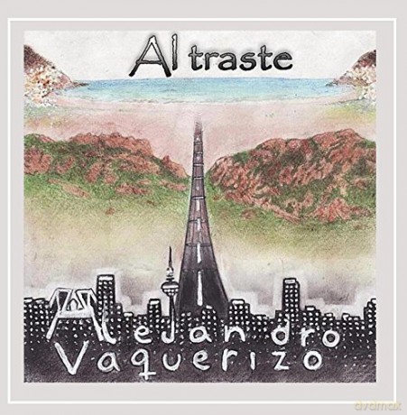 Alejandro Vaquerizo: Al Traste [CD]