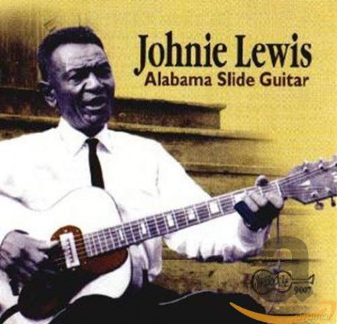 Johnie Lewis: Alabama Slide Guitar [CD]