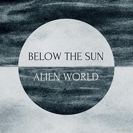 Below Sun: Alien World [CD]