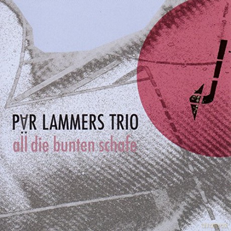 Pär Trio Lammers: All die Bunten Schafe [CD]