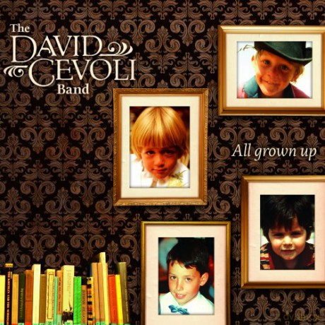 The David Cevoli Band: All Grown Up [CD]