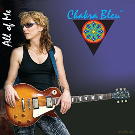 Chakra Bleu: All of Me [CD]